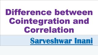 Difference between Cointegration and Correlation