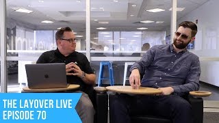 The Layover Live Episode 70 | Doubling Down on Digital Basics