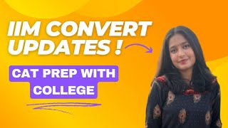CAT PREP WITH COLLEGE | IIM CONVERT UPDATES | MY MBA JOURNEY