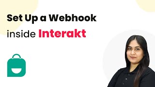 How to Set Up a Webhook inside Interakt (Step-by-Step)