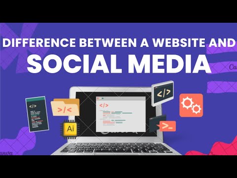 What’s the Difference Between a Website and Social Media?