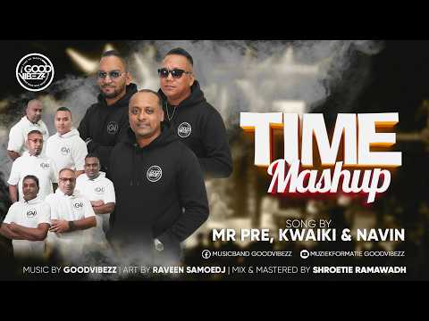 TIME MASHUP || GOODVIBEZZ #music