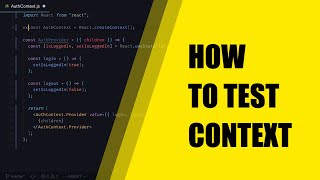 How To Test React Context Providers - Learn How To Test Context