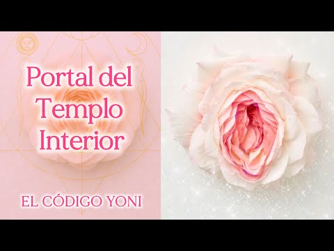 EL CÓDIGO YONI - Portal del Templo Femenino
