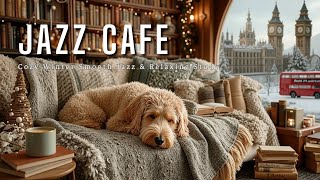 Jazz Cafe Music | Cozy Winter Smooth Jazz & Relaxing Study Background Vibes 🎧🎶