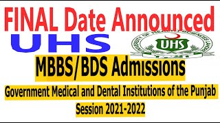 Final Date Announced UHS Admissions MBBS / BDS 2021-22 Complete Details