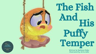 📚 Kids Read-Aloud Book 📚 The Fish And His Puffy Temper by Barbara Pinke. Illustrated by Alvin Adhi