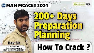 MAH MCA CET 2024 - How To Crack MCA CET Exam? | 200+ Days Preparation Planning & Strategy |Watch Now