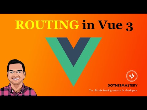 Routing in Vue 3 - Learn all the Fundamentals
