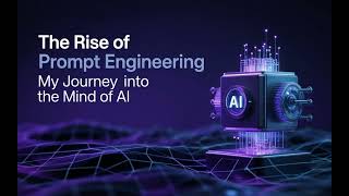 The Rise of Prompt Engineering: My Journey into the Mind of AI