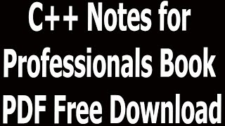 C++ Notes for Professionals Book PDF Free Download