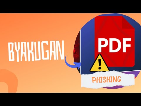 Byakugan Malware - Unveiling the Cyber Threat #phishing