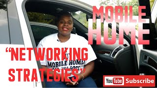 Mobile Homes "Networking Strategies"