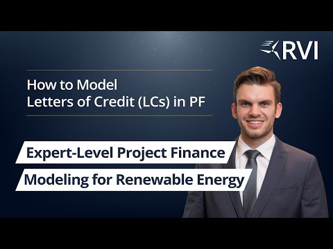 How to Model Letters of Credit (LCs) in Project Finance