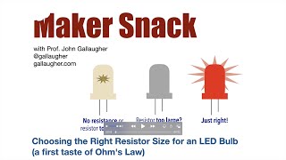 MakerSnack - A Taste of Ohm's Law & Calculating Resistor Size for an LED