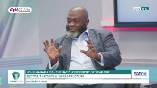John Mahama 2.0: Year One Review of Roads & Infrastructure | David Ofosu-Dorte