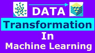 Data Transformation Techniques in Machine Learning, Normalization and Standardization (scaling)