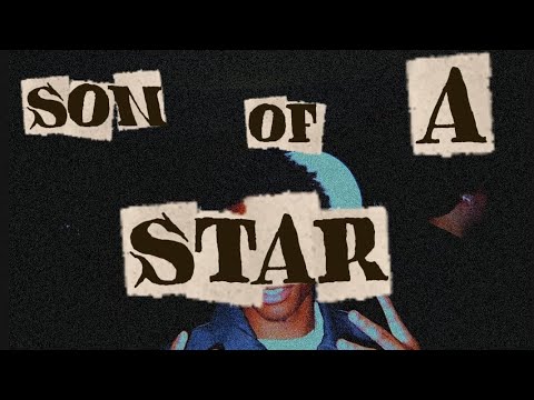 Son of a star Pt3