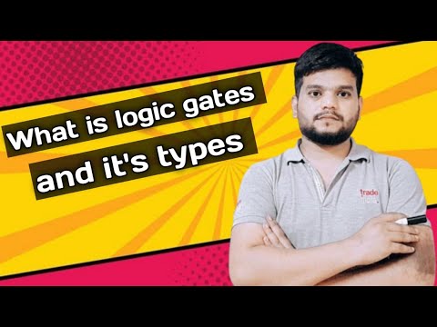 Logics Gates and it's types