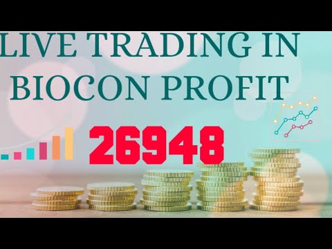 LIVE TRADING , 26948 PROFIT IN BIOCON