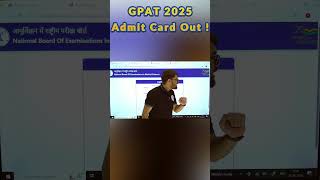 GPAT Exam 2025 Admit Card Out !