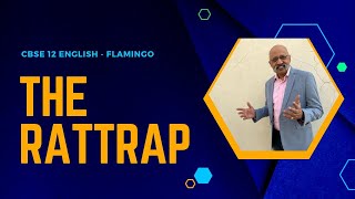 The Rattrap | Flamingo Textbook for CBSE 12 English | Explanation in English | #englishwithsudhirsir