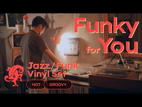 Funky for You Jazz & Funk Vinyl Set // Hot & Groovy [52 min / 4K]