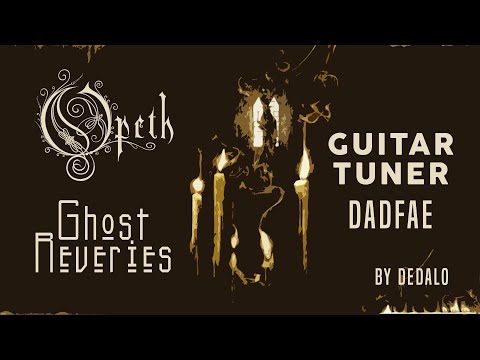 GHOST OF PERDITION Opeth | Guitar Tuner DADFAE | Tune and Play by Dedalo
