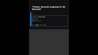 “Python itertools Explained in 60 Seconds!”