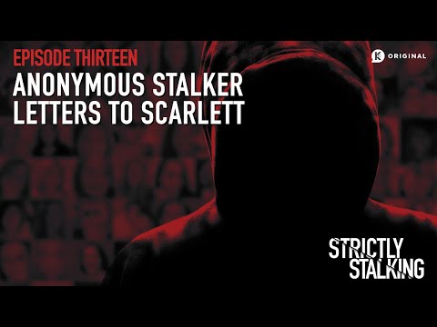 Anonymous Stalker: Letters to Scarlett