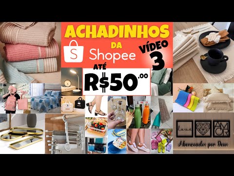 🔥 Achadinhos da Shopee por MENOS de R$50 – Produtos Baratos Que Você Vai AMAR! 🛒