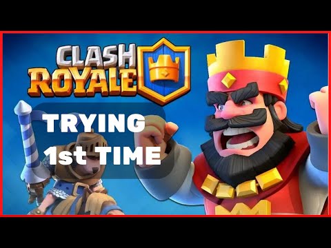 Trying Clash Royale for the First Time | Not Bad for a First Timer I guess!