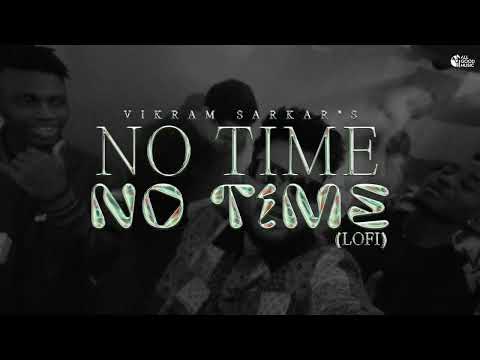 No Time (Lo-Fi Version) Vikram Sarkar | New Haryanvi Songs Haryanavi 2024 | Latest Haryanvi Songs