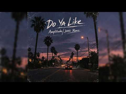 Do Ya Like [Amplitude & JØNI Remix]
