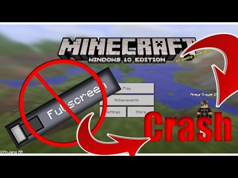 How To Fix MineCraft Windows 10 Edition Full Screen Crash