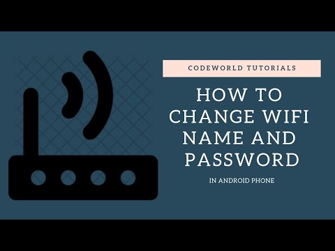 How to change WiFi password and name using android phone? 📱