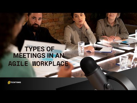 Types of Meetings in an Agile Workplace
