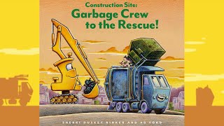 Construction Site: Garbage Crew to the Rescue! - Read Along Story Book with Moving Pictures!