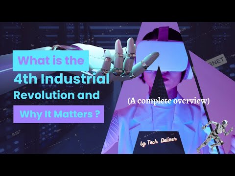The Fourth Industrial Revolution: A Complete Overview | Tech Deliver