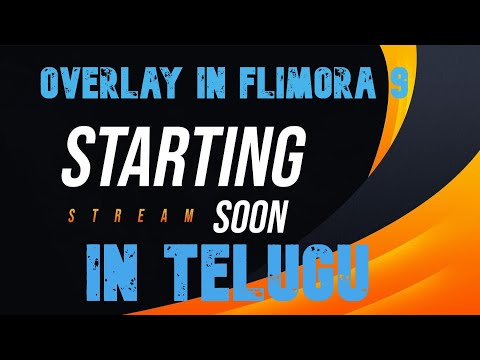 How to make stream starting soon overlay||Using Flimora 9||(inTelugu)