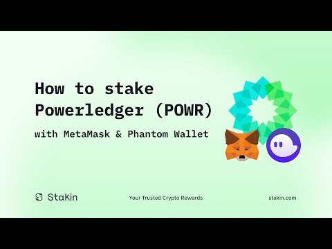 How To Stake Powerledger with MetaMask and Phantom Wallet