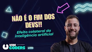 A IA vai substituir os devs  🤖 - Resposta definitiva