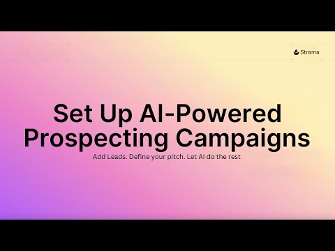 How to Set Up AI-Powered Prospecting Campaigns in Strama