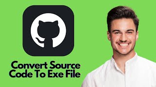 NEW! How To Convert GitHub Source Code To EXE File (2025) 💻 | Windows, Mac & Linux Guide