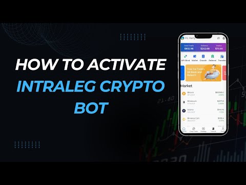 How to Activate Intraleg crypto Bot | How to get started instantly | Intraleg crypto Bot Tutorial