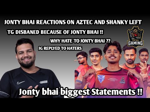 JONTY BHAI REACTIONS ON TG DISBANED BCZ OF JONTY GAMING ? JONTY REPLYS??WHY HATE TO JG ?? #freefire
