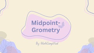 How to find the Mid-point of any line | My: MathSimplified
