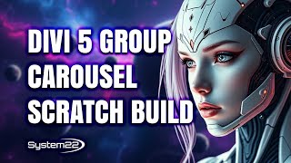 Divi 5 Theme Tutorial: Build a Custom Group Carousel from Scratch
