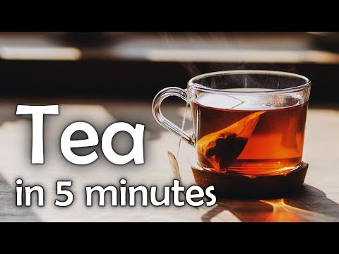 Tea in 5 Minutes - Learn About Tea Quickly