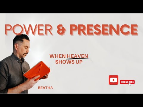 Power and Presence